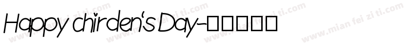 Happy chirden’s Day字体转换